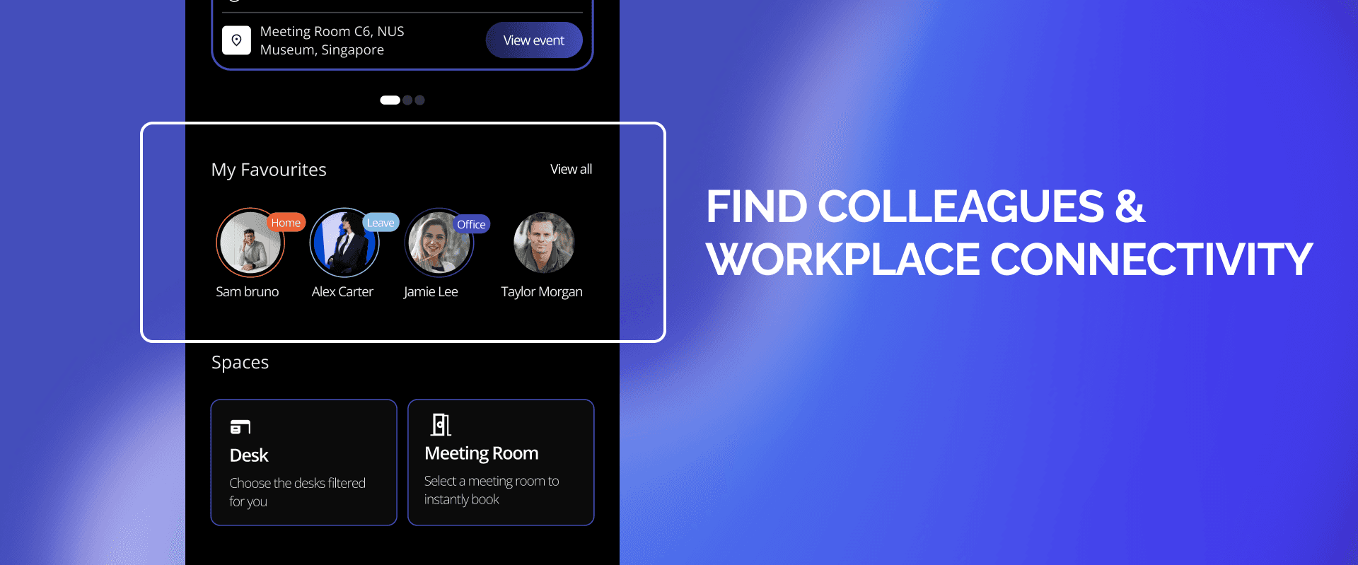 Dashboard section showing favourited colleagues with live status and quick-access space cards